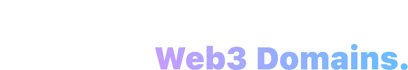 Don’t Think,Just Get  Web3 Domains.